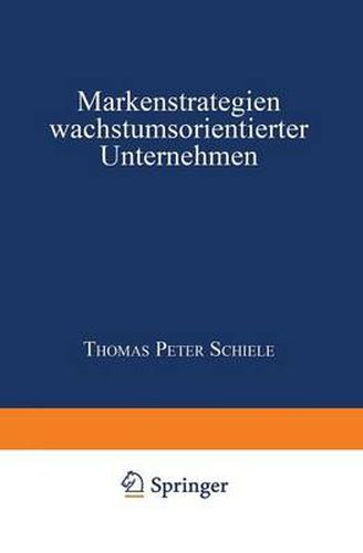 Cover image for Markenstrategien Wachstumsorientierter Unternehmen