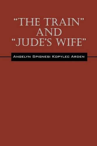 Cover image for The Train  and  Jude's Wife