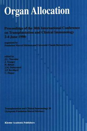 Organ Allocation: Proceedings of the 30th Conference on Transplantation and Clinical Immunology, 2-4 June, 1998