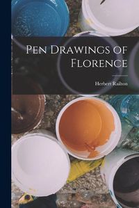 Cover image for Pen Drawings of Florence