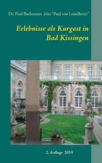 Cover image for Erlebnisse als Kurgast in Bad Kissingen