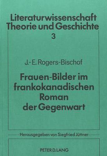 Frauen-Bilder Im Frankokanadischen Roman Der Gegenwart