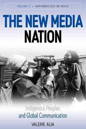 Cover image for The New Media Nation: Indigenous Peoples and Global Communication