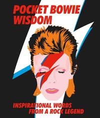 Cover image for Pocket Bowie Wisdom: Witty Quotes and Wise Words From David Bowie