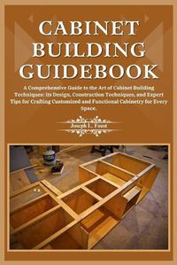 Cover image for Cabinet Building Guidebook