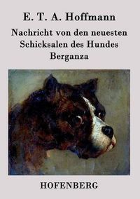 Cover image for Nachricht von den neuesten Schicksalen des Hundes Berganza