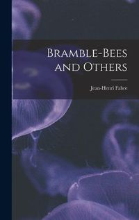 Cover image for Bramble-Bees and Others