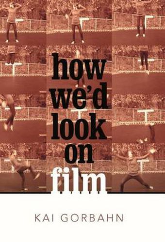 Cover image for How We'd Look on Film
