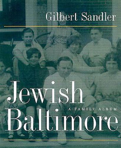 Cover image for Jewish Baltimore: A Family Album