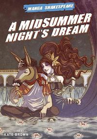 Cover image for Manga Shakespeare: A Midsummer Night's Dream