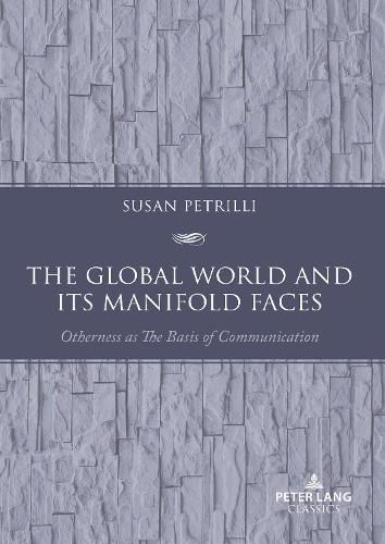 The Global World and its Manifold Faces