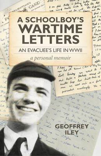 Cover image for Schoolboy"s Wartime Letters: An Evacuu's Life in WWII a Personal Memoir