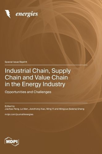 Industrial Chain, Supply Chain and Value Chain in the Energy Industry