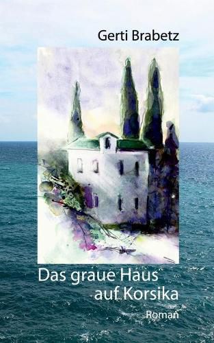 Cover image for Das graue Haus auf Korsika