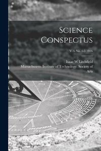 Cover image for Science Conspectus; v. 6 no. 1-5 1916