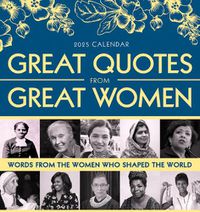 Cover image for 2025 Great Quotes From Great Women Boxed Calendar