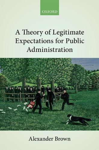 A Theory of Legitimate Expectations for Public Administration