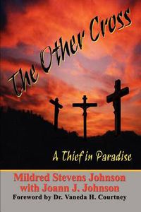 Cover image for The Other Cross: A Thief in Paradise