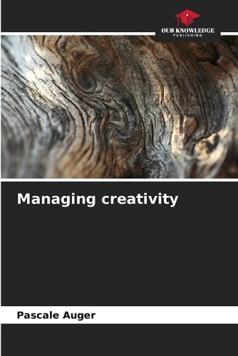 Cover image for Managing creativity