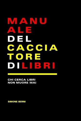 Cover image for Manuale del cacciatore di libri