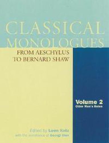 Cover image for Classical Monologues: Older Men: From Aeschylus to Bernard Shaw