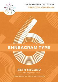 Cover image for The Enneagram Type 6: The Loyal Guardian