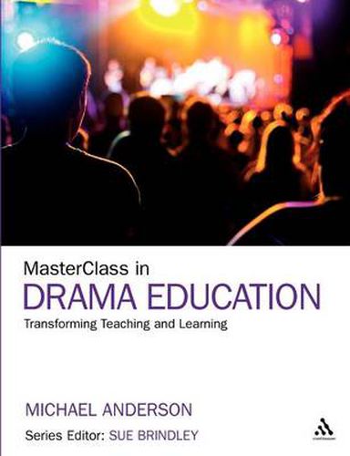 MasterClass in Drama Education: Transforming Teaching and Learning