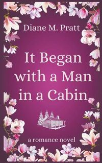 Cover image for It Began with a Man in a Cabin