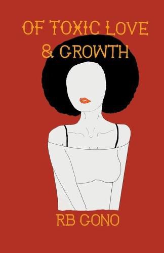 Cover image for Of Toxic Love And Growth