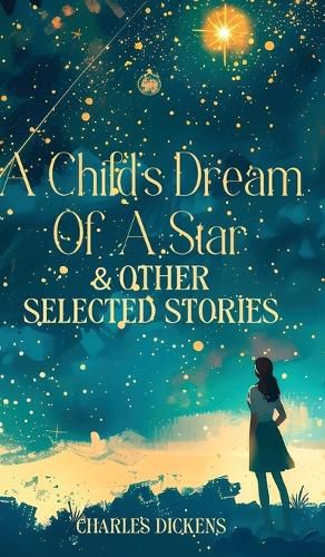 Cover image for A Child's Dream Of A Star & Other Selected Stories (Edition1st)