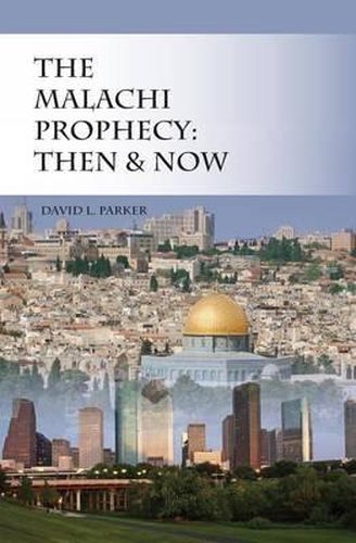 Cover image for The Malachi Prophecy: Then and Now