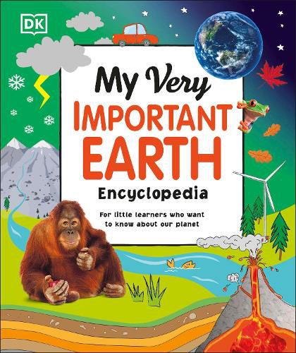 Cover image for My Very Important Earth Encyclopedia: For Little Learners Who Want to Know Our Planet