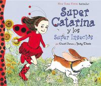 Cover image for Super Catarina Y Los Super Insectos