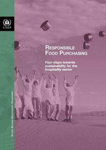 Responsible food purchasing: four steps towards sustainability for the hospitality sector