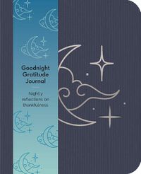 Cover image for Goodnight Gratitudes Journal