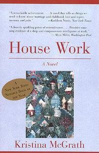 Cover image for House Work: A Novel