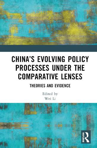 Cover image for China's Evolving Policy Processes under the Comparative Lenses