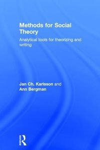 Cover image for Methods for Social Theory: Analytical tools for theorizing and writing