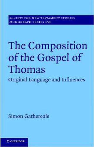 Cover image for The Composition of the Gospel of Thomas: Original Language and Influences