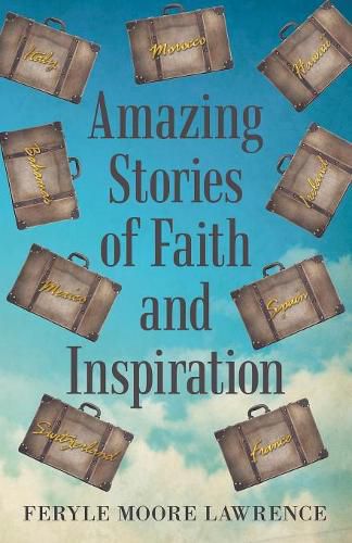 Cover image for Amazing Stories of Faith and Inspiration