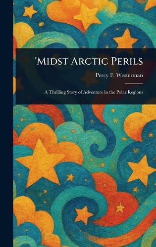 Cover image for 'Midst Arctic Perils