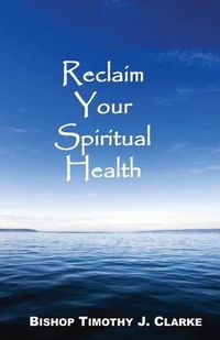 Cover image for Reclaim Your Spiritual Health