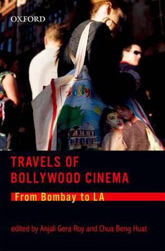 Cover image for Travels of Bollywood Cinema: From Bombay to L.A.