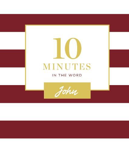 Cover image for 10 Minutes in the Word: John