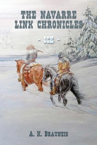Cover image for The Navarre Link Chronicles: Ice