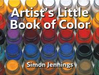 Cover image for Artist's Little Book of Color