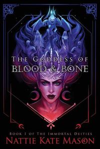 Cover image for The Goddess of Blood and Bone