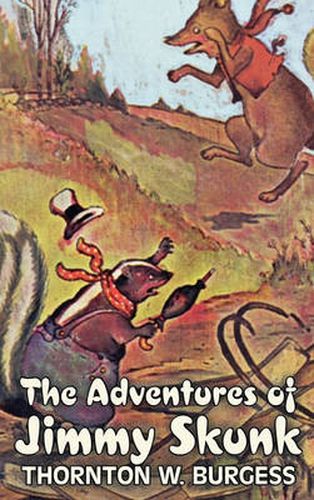 Cover image for The Adventures of Jimmy Skunk by Thornton Burgess, Fiction, Animals, Fantasy & Magic