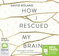 Cover image for How I Rescued My Brain