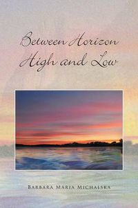 Cover image for Between Horizon High and Low